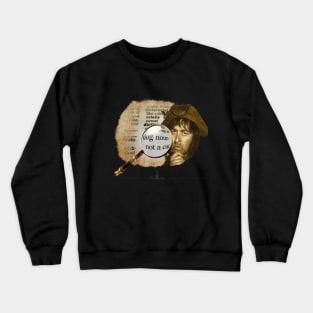 Dog - Not A Cat Crewneck Sweatshirt